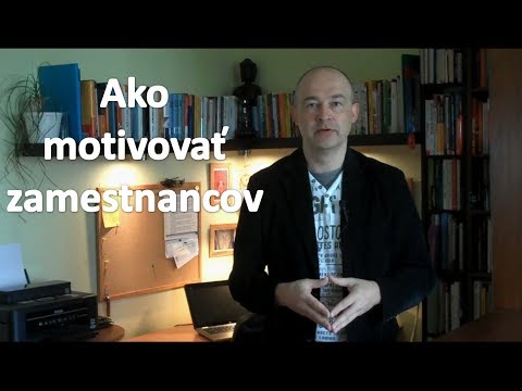 Video: Ako Motivovať Manažéra
