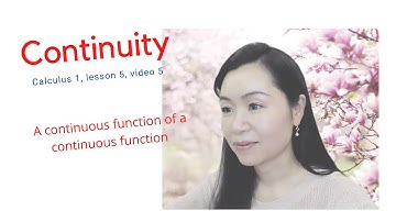 Continuity, Calculus, Math 110A (section 2.5, video 5)