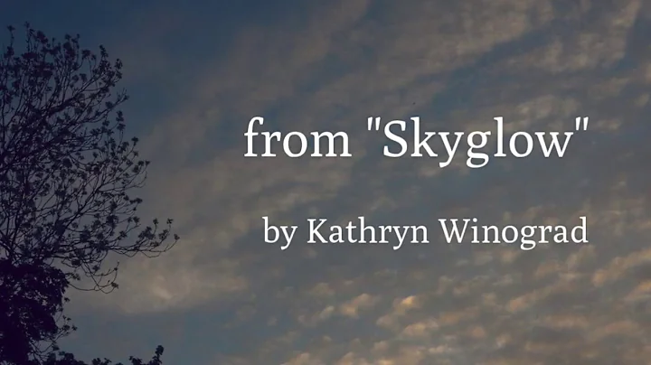 from Skyglow by Kathryn Winograd 720p