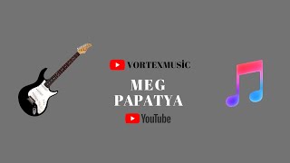 MEG - PAPATYA (REMİX)