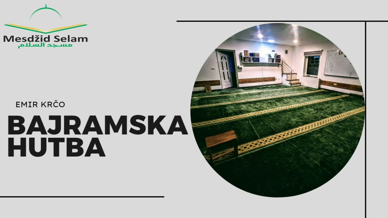 BAJRAMSKA HUTBA  //  EMIR KRČO