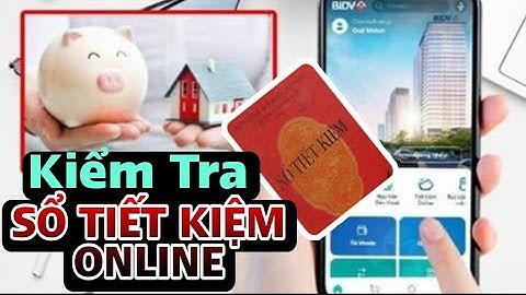 Gửi tiết kiệm online bidv như thế nào năm 2024