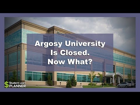 Argosy University Is Closed. Now What? | Student Loan Planner