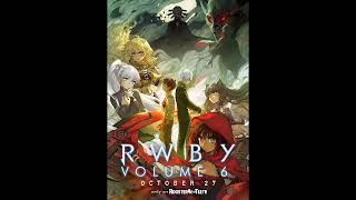 Rwby Volume 6 Ost Rising (Full)