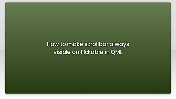 How to make scrollbar always visible on Flckable in QML