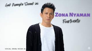 Download lagu Zona Nyaman - Fourtwnty (AI Cover) | Suara Mirip Ariel NOAH Version