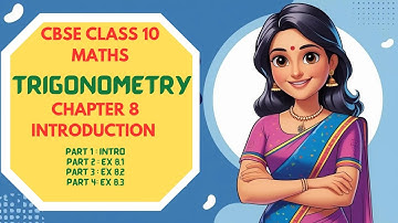 CH 8 | INTRODUCTION TO TRIGONOMETRY | CLASS 10 MATHS | CBSE in TAMIL