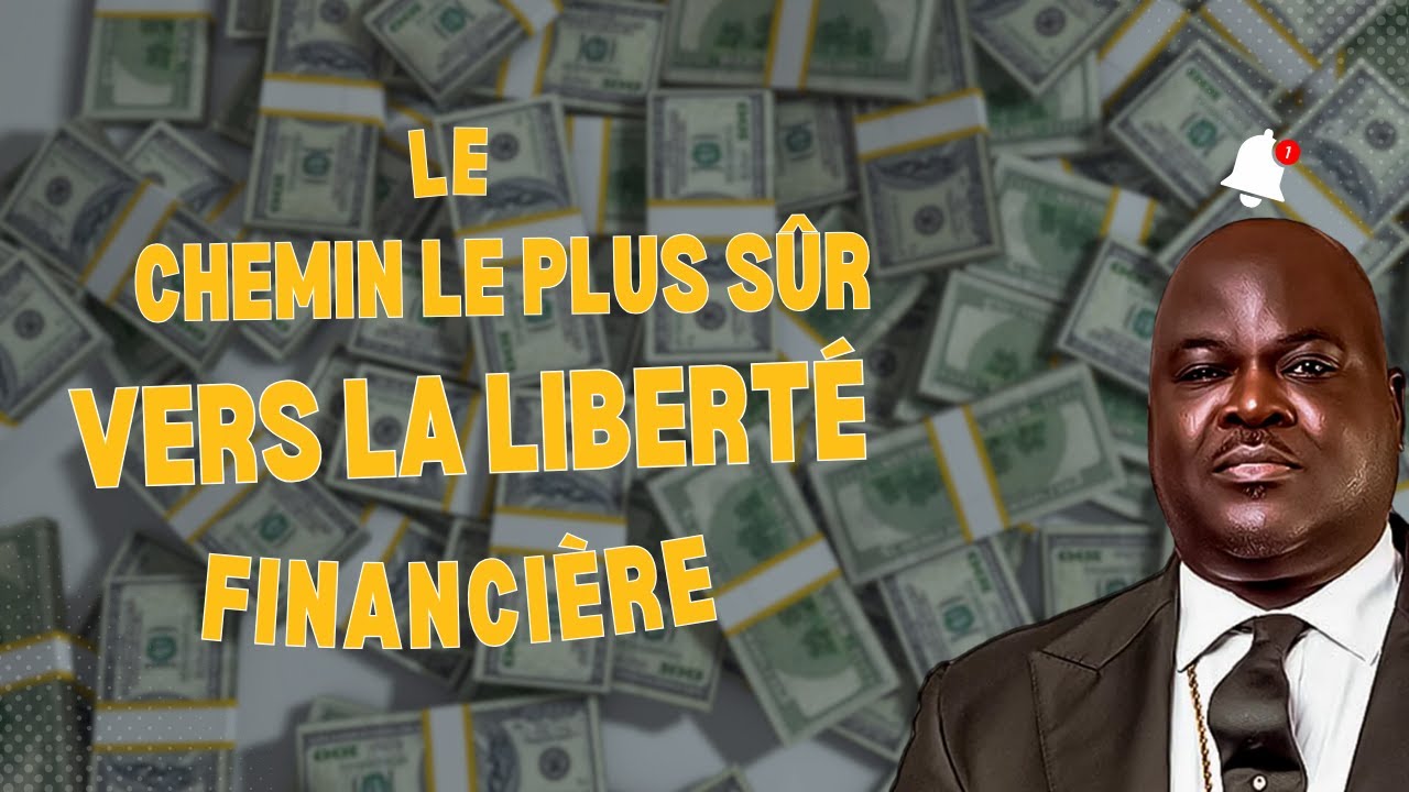 Le chemin le plus sûr vers la liberté financière -- Dr Olumide Emmanuel