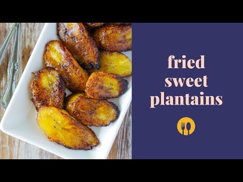 How to Make Fried Sweet Plantains (Platanos Maduros Fritos) | My Dominican Kitchen