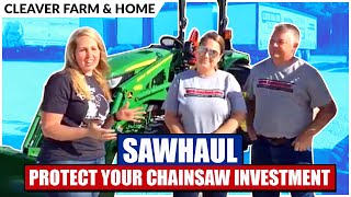 SawHaul | Protect Your Chainsaw Investment (Product Spotlight)