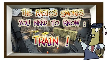 CS:GO - Train [2015] Smokes - Every smokes you need to know in 2 min !