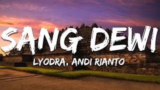 Lyodra, Andi Rianto - Sang Dewi (Lirik/yrics)