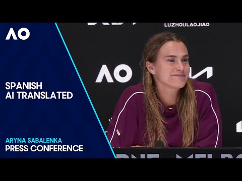 Aryna Sabalenka Press Conference Spanish Dub | Australian Open 2024 Semifinal