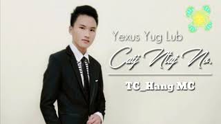 Nkauj Koob Tsheej 1/12/2019-2020 ll Yexus Yug Lub Caij Ntuj No [TC_Hang MC] l MV _Audio.