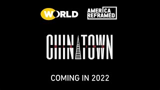 Chinatown Rising | Official Trailer | America ReFramed