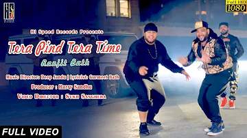 Tera Pind Tera Time : Ranjit Batth (Official Video) Ft. Deep Jandu | Sukh Sanghera