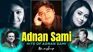 Adnan Sami Mashup | AMEET Mashup 2.0 | Best of Adnan Sami | Bheegi Bheegi Raaton Mein | Tera Chehra
