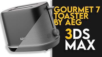 Gourmet 7 Toaster by AEG | 3DS MAX