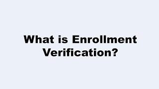 Student Help 2021: Enrollment Verification