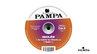 Isolée - You Could Do Your Memories (Pampa013)