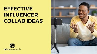 Effective Influencer Collaboration Ideas