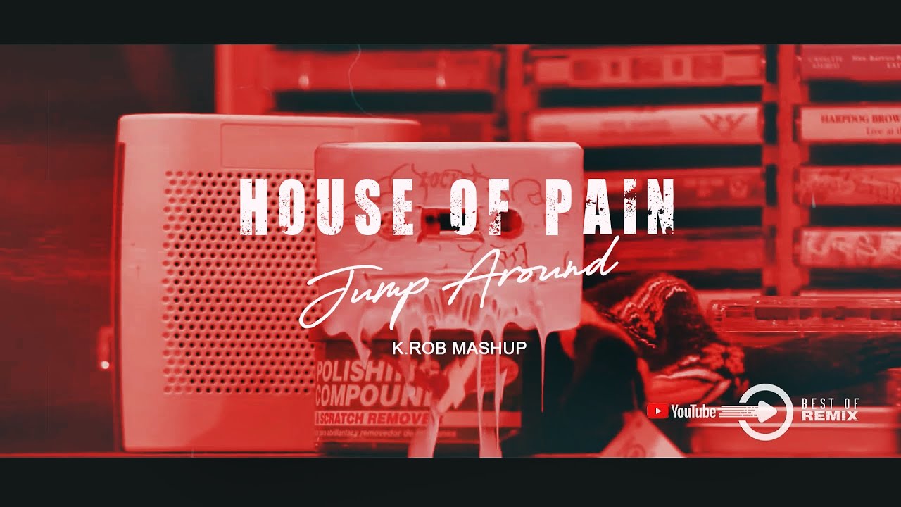 House Of Pain - Jump Around (K.ROB MashUp) 2k23 - YouTube