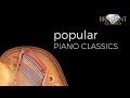 Popular Classical Piano Music Compilation (long) with Famous, Essential and Beautiful Pieces