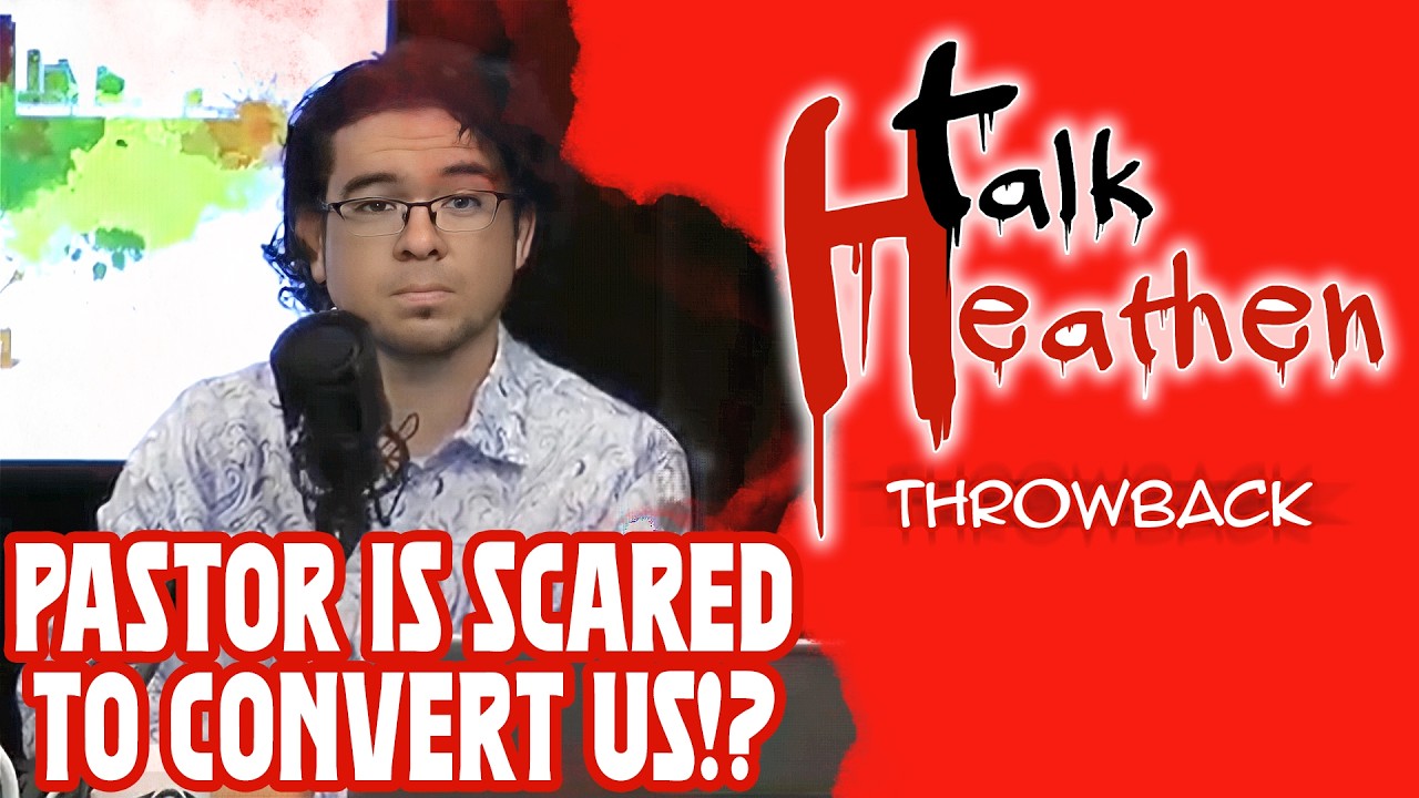 You Need To Try Harder Than That, Pastor! | Talk Heathen: Throwback