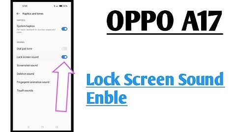 OPPO A17 || How To Use Lock Screen Sound Feature || Sound And Vibration System