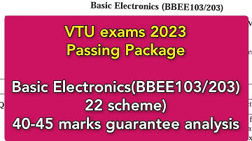 VTU exams 23|Passing Package|Basic Electronics|22 scheme|40-45 marks guarantee analysis