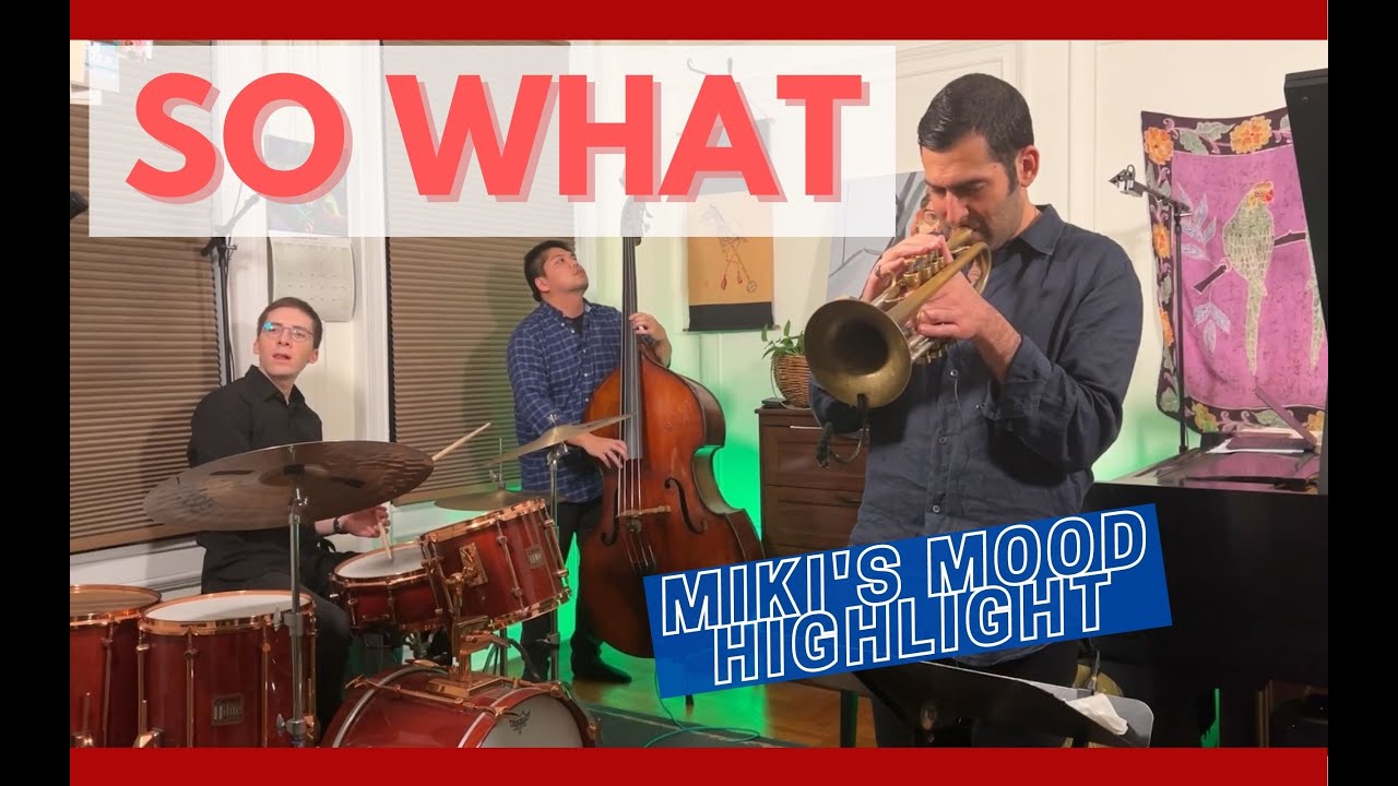 So What by Miles Davis - Miki's Mood highlight feat. Itamar