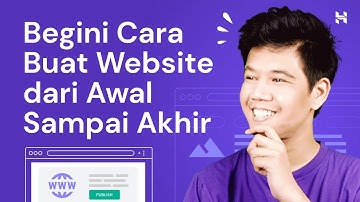 Cara Membuat Website Dari Awal Sampai Akhir Dengan Mudah (Terbaru 2023)