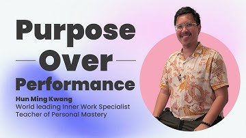 Hun Ming Kwang Talks About The Grandiosity Trap | Inner Work Intensives