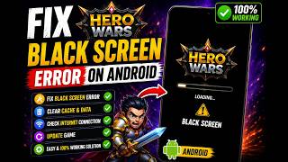 Fix Hero Wars App Black Screen Error on Android (2026) | 100% Working Fix screenshot 2