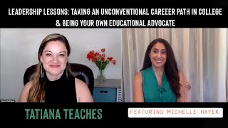 Taking an unconventional career path as a college student and being your own educational advocate