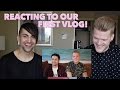 REACTING TO OUR FIRST VLOG!!