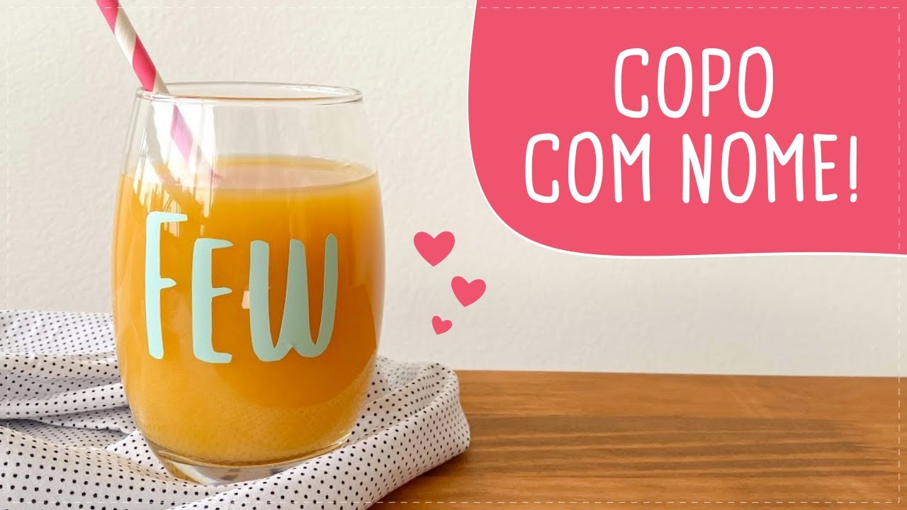 FAÇA SEU COPO COM NOME EM CASA | PASSO A PASSO | DIY - YouTube