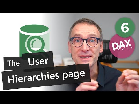 DAX Tools - VertiPaq Analyzer 6 - The User Hierarchies page