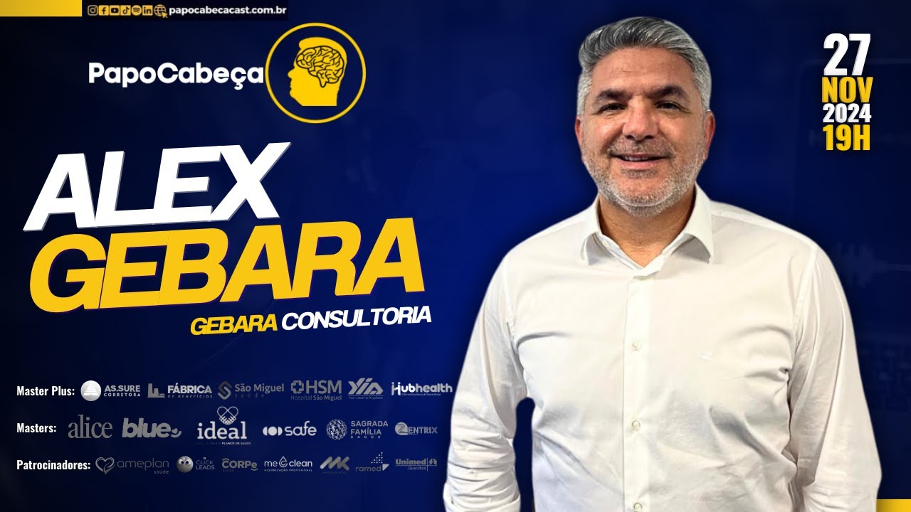 ALEX GEBARA - GEBARA CONSULTORIA - Papo Cabeça Cast. Podcast #83 - YouTube