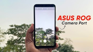 ASUS ROG Camera Port for Any Android - ROG Theme & ROG Watermark🔥🔥