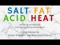 Salt Fat Acid Heat Book Review with Kaitlyn from the Cape May County Library