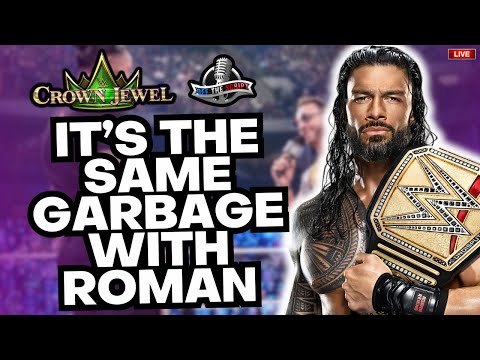 🔴WWE Crown Jewel 2023 Review | Roman Reign's Typical GARBAGE Against LA Knight, Kairi Sane Returns