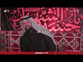 عشرة ومحنة مع عدي الكعبي والضيف الملا علي نجم عشرة ومحنة مع عدي الكعبي والضيف الملا علي نجم
