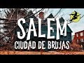 Salem | 10 lugares que debes visitar y más | Ciudad de Brujas