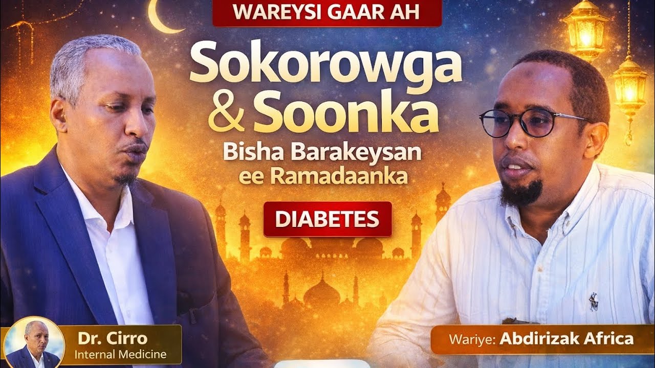 Dadka Qaba xanuunka Sokorowga (Diabetes) Ma soomi Karaan, Maxaa Ka Reeba Dr. Cinro Ha Inooga jawaabo
