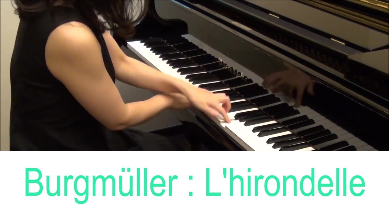 ブルグミュラー:つばめ(25の練習曲 第24番) Burgmüller L'hirondelle YouTube
