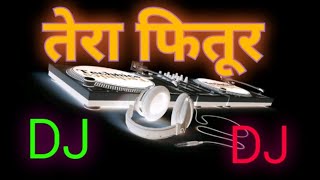 #DJSONG TERA FITOOR JAG SE CHAD GAYA RE #DJ #BASS