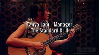 A day in the life of Tanya Lam at The Standard Grill