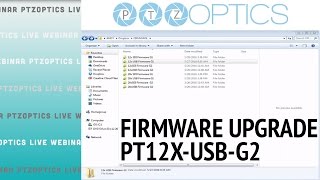 PTZOptics 12X-USB G2 Firmware upgrade tutorial