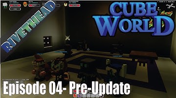 Cube World Pre-Update with Friends Ep. 4" We are definitely ready for this"